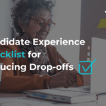 Candidate Experience Checklist: A Step Closer to Recruitment Success