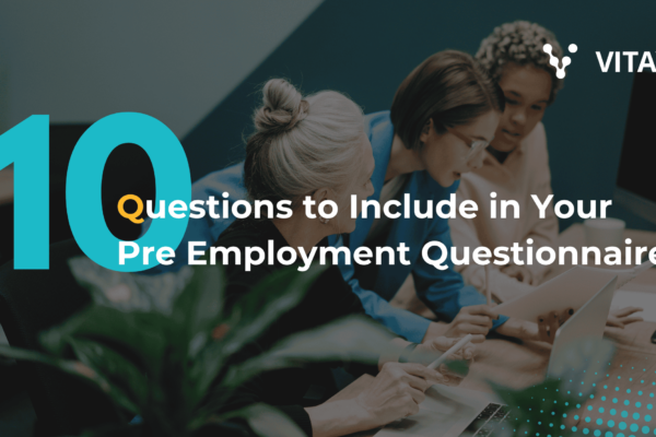 Top 10 Questions to Include in Your Pre Employment Questionnaire Template