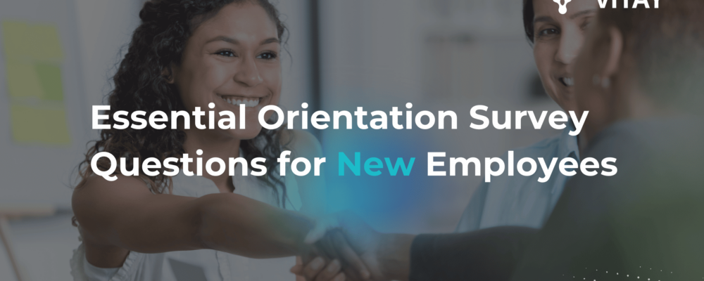 Essential Orientation Survey Questions for New Employees