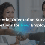 Essential Orientation Survey Questions for New Employees